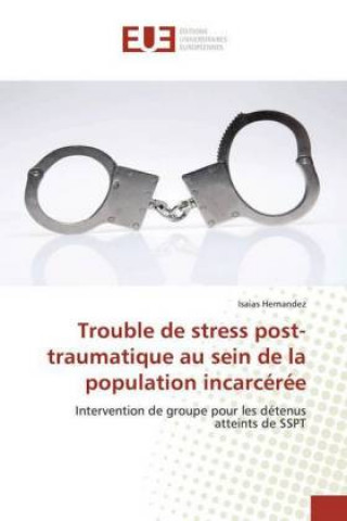 Książka Trouble de stress post-traumatique au sein de la population incarcérée 