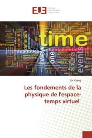 Boek Les fondements de la physique de l'espace-temps virtuel Zhi Cheng