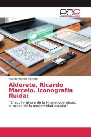 Livre Alderete, Ricardo Marcelo. Iconografía fluida: 