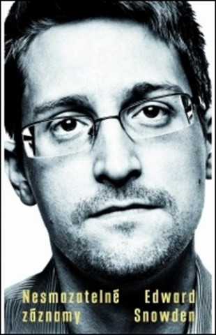 Kniha Nesmazatelné záznamy Edward Snowden