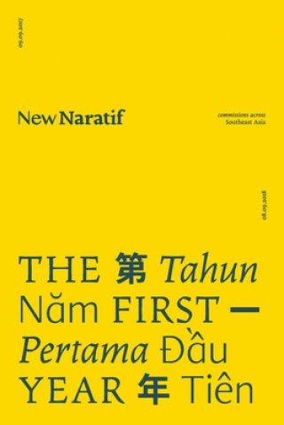 Knjiga New Naratif: The First Year Kirsten Han