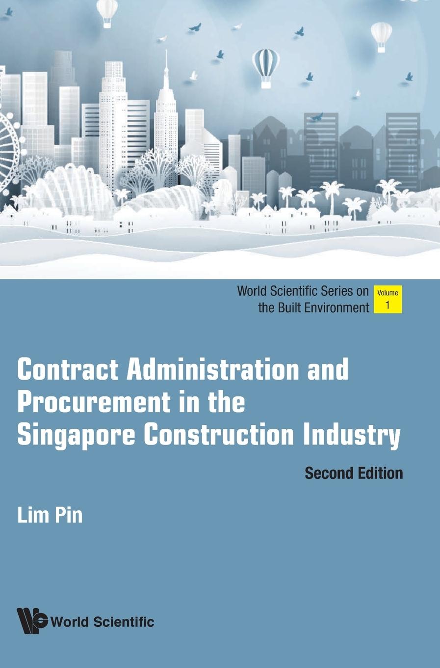 Kniha Contract Administration And Procurement In The Singapore Construction Industry 