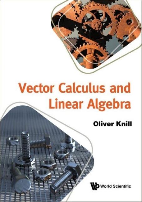 Βιβλίο Vector Calculus and Linear Algebra Oliver Knill