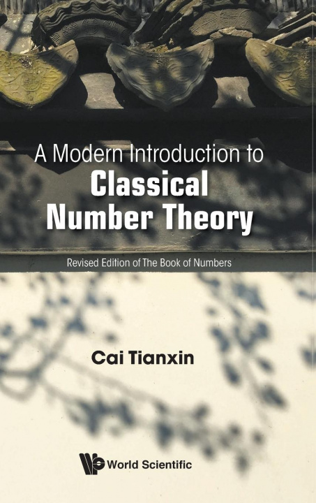 Książka Modern Introduction To Classical Number Theory, A 