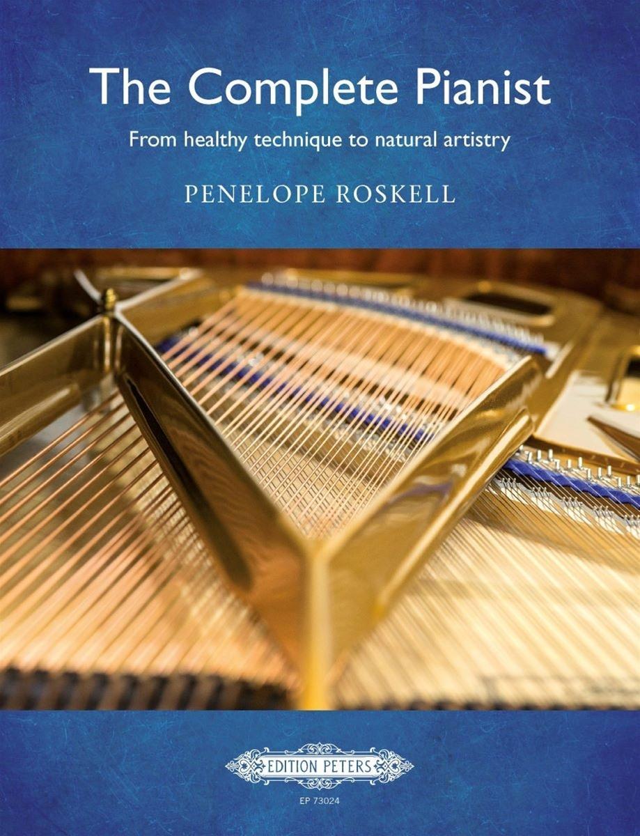 Book COMPLETE PIANIST FROM HEALTHY TECHNIQUE PENELOPE ROSKELL
