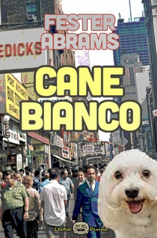 Libro Cane Bianco Fester Abrams