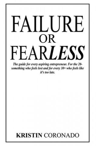 Knjiga Failure or Fearless Berlin C. Coronado