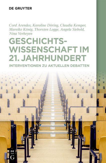 Kniha Geschichtswissenschaft Im 21. Jahrhundert Nina Verheyen