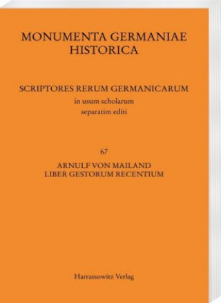 Carte Arnulf von Mailand, Liber gestorum recentium Claudia Zey