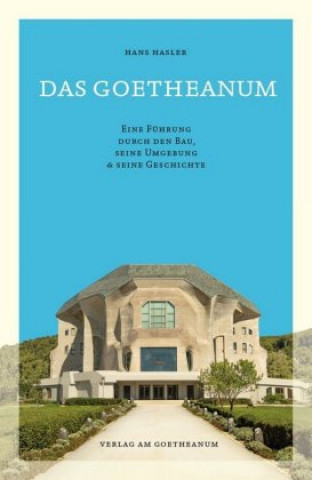 Kniha Das Goetheanum 