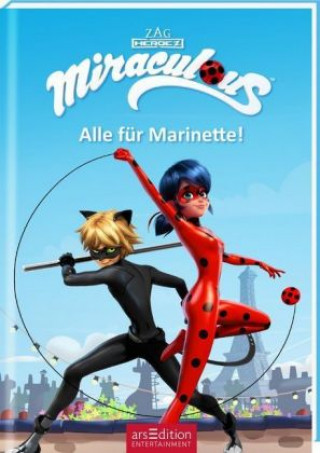 Könyv Miraculous - Alle für Marinette! (Miraculous 9) Katharina Schmidt