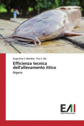 Boek Efficienza tecnica dell'allevamento ittico Pius C. Ike