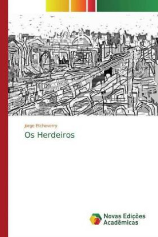 Libro Os Herdeiros Jorge Etcheverry