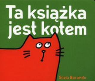 Carte Ta książka jest kotem Borando Silvia