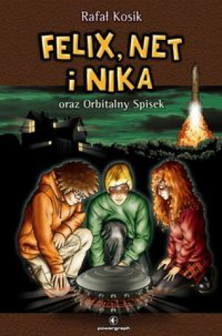 Kniha Felix, Net i Nika oraz Orbitalny Spisek 1 Tom 5 Kosik Rafał
