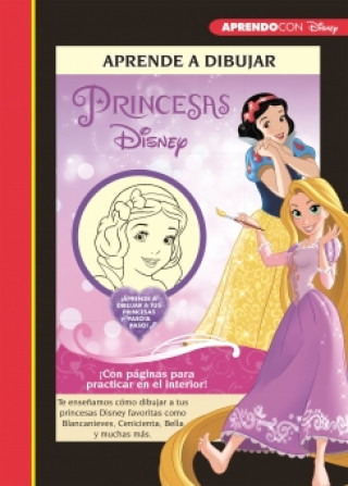 Kniha Aprende a dibujar a las Princesas Disney (Crea, juega y aprende con Disney) 