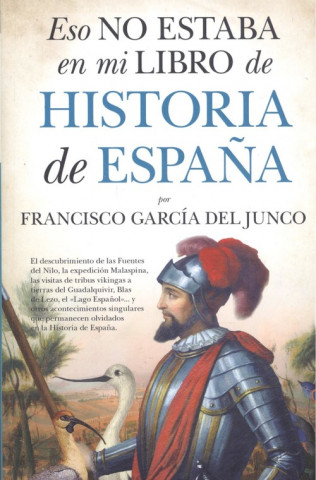 Könyv ESO NO ESTABA (LEB) HIST. DE ESPAÑA FRANCISCO GARCIA DEL JUNCO
