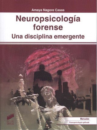Kniha NEUROPSICOLOGÍA FORENSE 2019 AMAYA NAGORE CASAS
