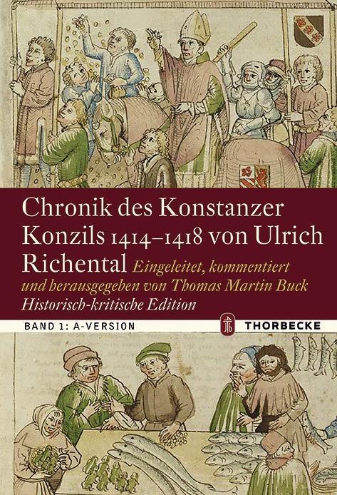 Livre Chronik des Konstanzer Konzils 1414-1418 von Ulrich Richental. Historisch-kritische Edition 