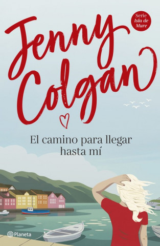 Audio El camino para llegar hasta mí JENNY COLGAN