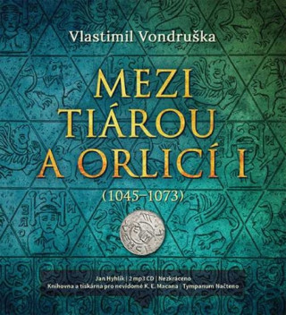 Аудио Mezi tiárou a orlicí I. Vlastimil Vondruška