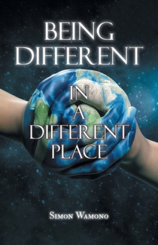 Knjiga Being Different in a Different Place Simon Wamono