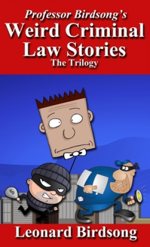 Книга Professor Birdsong's Weird Criminal Law Stories 