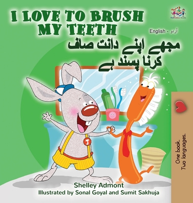 Carte I Love to Brush My Teeth (English Urdu Bilingual Book) Kidkiddos Books