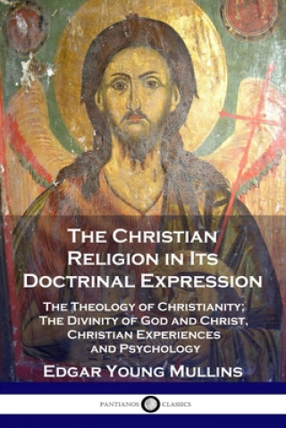 Kniha Christian Religion in Its Doctrinal Expression 