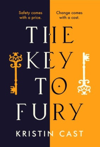 Knjiga Key to Fury Cast Kristin Cast
