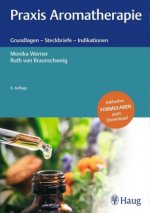 Könyv Praxis Aromatherapie Ruth von Braunschweig