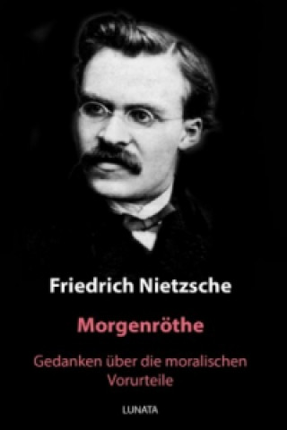 Knjiga Morgenröthe Friedrich Nietzsche