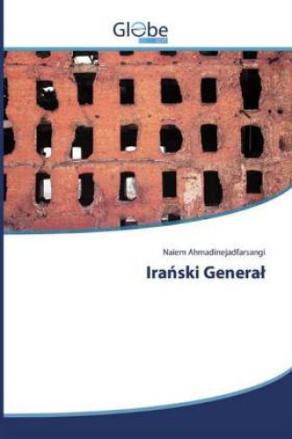 Knjiga Iranski General Naiem Ahmadinejadfarsangi