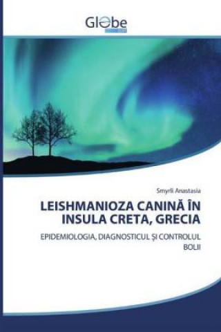 Kniha Leishmanioza Canin&#258; In Insula Creta, Grecia Smyrli Anastasia