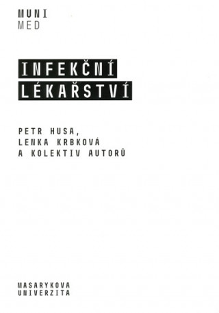 Knjiga Infekční lékařství Petr Husa