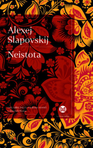 Könyv Neistota Alexej Slapovskij