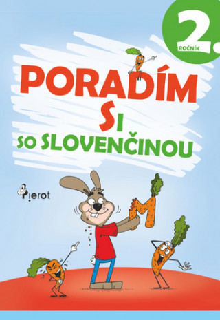 Könyv Poradím si so slovenčinou 2. ročník Pavol kolektív