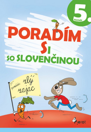 Kniha Poradím si so slovenčinou 5. ročník Nadežda kolektív