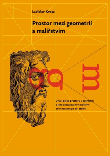 Kniha Prostor mezi geometrií a malířstvím Ladislav Kvasz