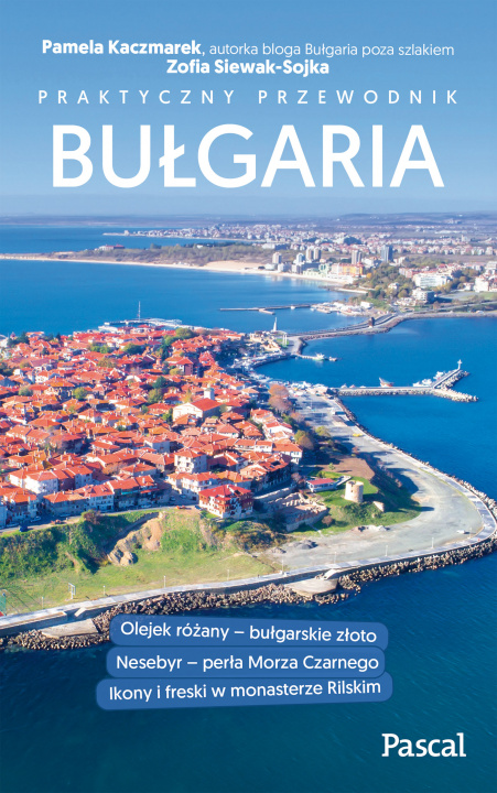 Kniha Bułgaria.Praktyczny przewodnik Kaczmarek Pamela