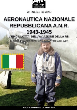 Book Aeronautica Nazionale Repubblicana A.N.R. 1943-1945 
