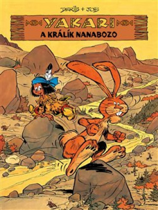 Книга Yakari a králík Nanabozo Derib
