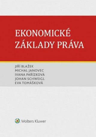 Książka Ekonomické základy práva Jiří Blažek