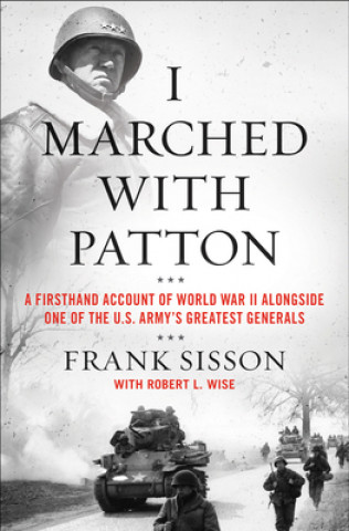 Book I Marched with Patton Frank Sisson