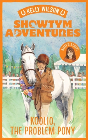 Knjiga Koolio, the Problem Pony Kelly Wilson