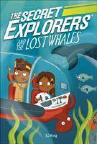 Книга Secret Explorers and the Lost Whales DK