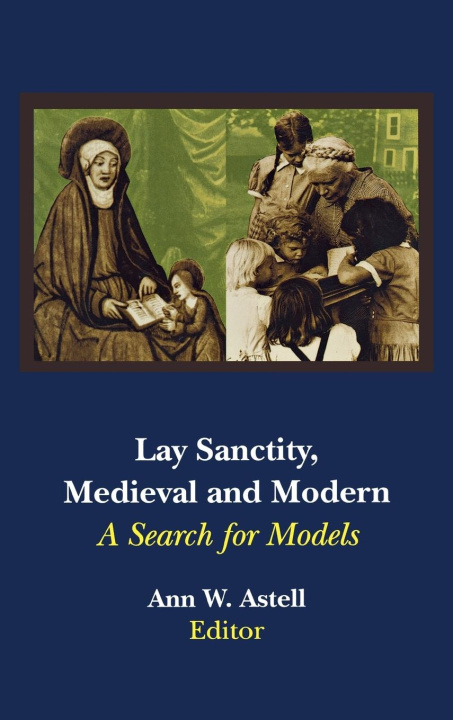 Kniha Lay Sanctity, Medieval and Modern 