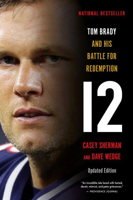 Kniha 12 : Tom Brady and His Battle for Redemption Dave Wedge