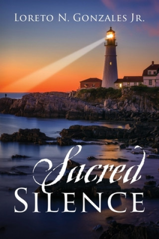 Knjiga Sacred Silence Gonzales  Loreto N.  Jr.