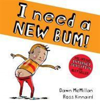 Könyv I Need a New Bum (board book) Dawn McMillan